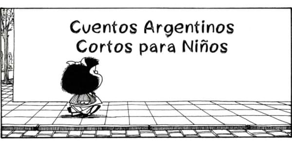 Cuentos argentinos cortos para niños