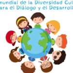 Día Mundial de la Diversidad Cultural para el Diálogo y el Desarrollo - 21 de mayo