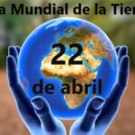 Día Mundial de la Tierra - 22 de abril