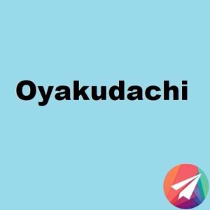 ¿Qué es Oyakudachi?